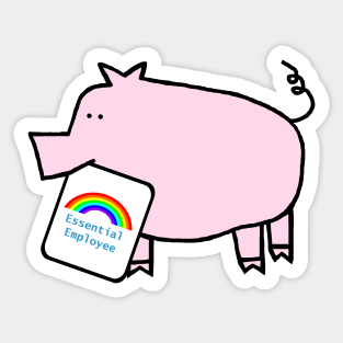 Essential Employee Rainbow and Pig Sticker